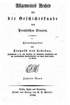 Paperback Allgemeines Archiv für die Geschichtskunde des preussischen Staates Book