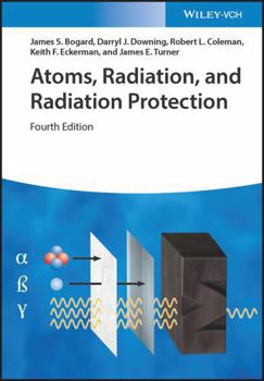 Hardcover Atoms, Radiation, and Radiation Protection Book