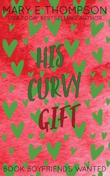 Paperback His Curvy Gift: Discreet Special Edition Book
