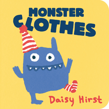 Monster Clothes - Book  of the Daisy Hirst’s Monster Books