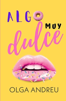 Paperback Algo Muy Dulce [Spanish] Book