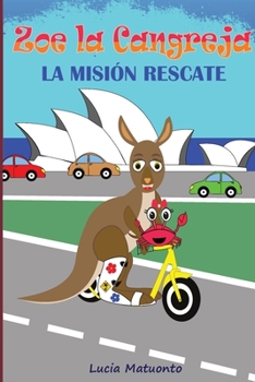 Paperback Zoe la Cangreja - La Misi?n de Rescate [Spanish] Book