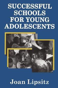 Paperback Successful Schools for Young Adolescents Book