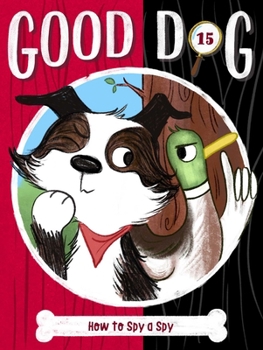 How to Spy a Spy (15) (Good Dog)