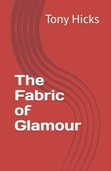 The Fabric of Glamour