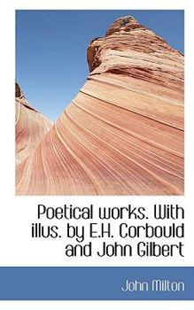 Paperback Poetical Works. with Illus. by E.H. Corbould and John Gilbert Book