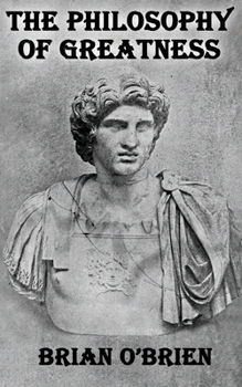 Paperback The Philosophy of Greatness Book