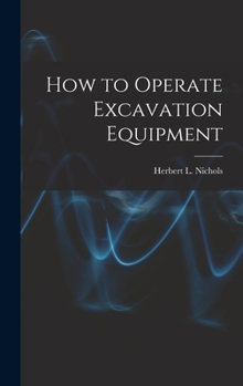 Hardcover How to Operate Excavation Equipment Book