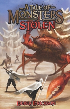A Tale of Monsters Stolen - Book #1 of the A Tale of Monsters
