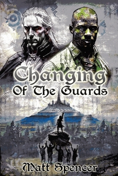 Changing of the Guards