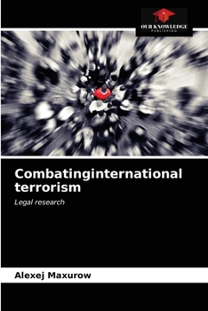 Paperback Combatinginternational terrorism Book