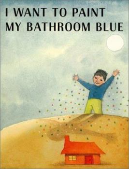 Hardcover I Want to Paint My Bathroom Blue Book