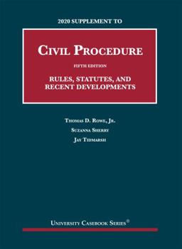 Paperback 2020 Supplement to Civil Procedure, 5th, Rules, Statutes, and Recent Developments (University Casebook Series) Book