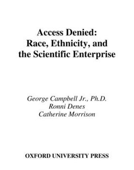 Hardcover Access Denied: Race, Ethnicity, and the Scientific Enterprise Book