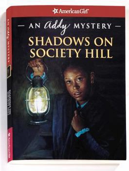 Paperback Shadows on Society Hill: An Addy Mystery Book