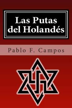 Paperback Las Putas del Holandes [Spanish] Book
