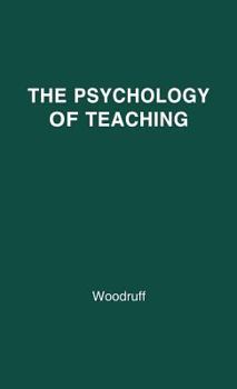 Hardcover The Psychology of Teaching. Book