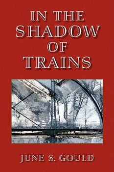 Paperback In the Shadow of Trains Book