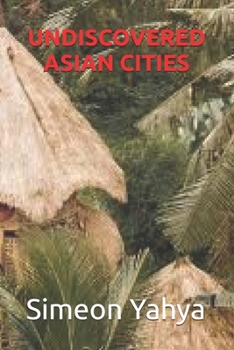 Paperback Undiscovered Asian Cities Book