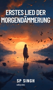 Hardcover Erstes Lied der Morgendämmerung [German] Book