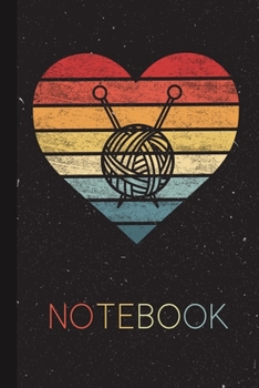 Notebook: Knitting Crochet Lover Gifts Retro Sunset Yarn Funny Knitter Blank Lined Notebook for Cute Crocheter Great Idea for Men Women Present Thanksgiving / Birthday Party / Journal for Her Him