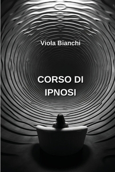 Paperback Corso Di Ipnosi [Italian] Book