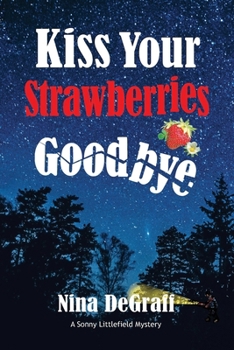 Paperback Kiss Your Strawberries Goodbye Book
