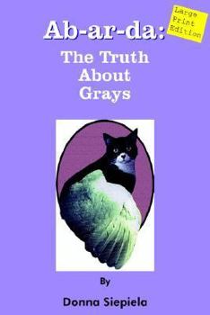 Paperback Ab-ar-da: The Truth About Grays Book