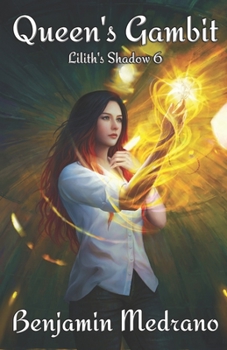 Queen's Gambit - Book #6 of the Lilith's Shadow