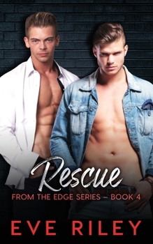 Rescue - Book #4 of the From the Edge
