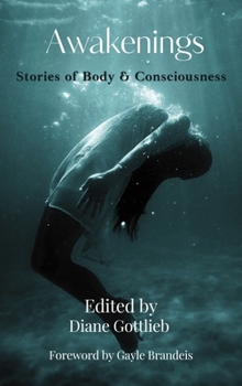 Paperback Awakenings: Stories of Body and Consciousness Book