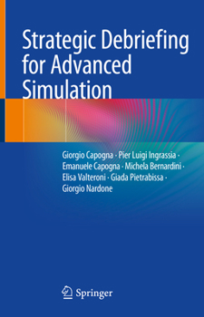 Hardcover Strategic Debriefing for Advanced Simulation Book