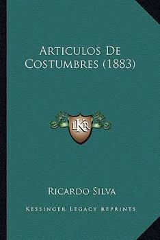 Paperback Articulos De Costumbres (1883) Book