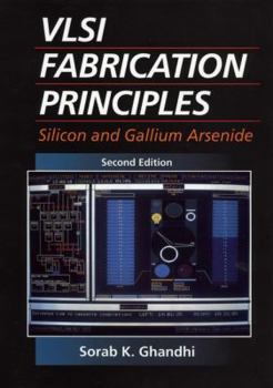 Hardcover VLSI Fabrication Principles: Silicon and Gallium Arsenide Book