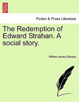 Paperback The Redemption of Edward Strahan. a Social Story. Book