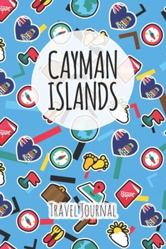 Cayman Islands Travel Journal: 6x9 Travel planner I Road trip planner I Dot grid journal I Travel notebook I Travel diary I Pocket journal I Gift for Backpacker