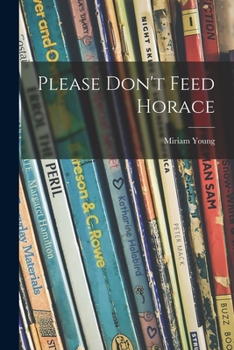 Paperback Please Don't Feed Horace Book