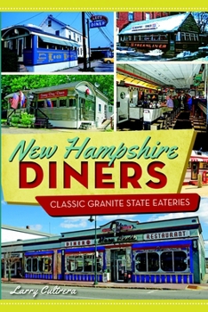 New Hampshire Diners: Classic Granite State Eateries (American Palate) - Book  of the American Palate