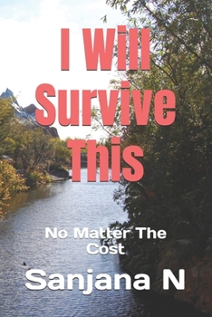 Paperback I Will Survive This: No Matter The Cost Book