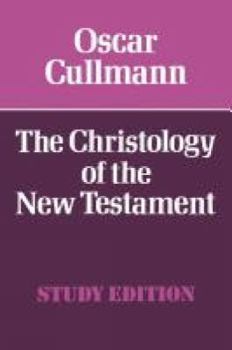 Die Christologie des Neuen Testaments - Book  of the Library of Early Christology