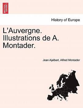 Paperback L'Auvergne. Illustrations de A. Montader. [French] Book