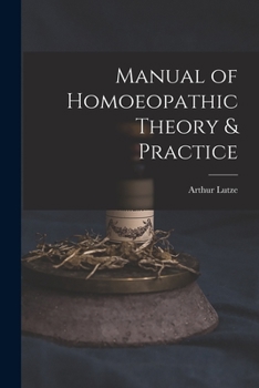 Paperback Manual of Homoeopathic Theory & Practice Book