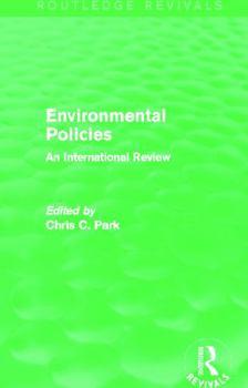 Paperback Environmental Policies (Routledge Revivals): An International Review Book