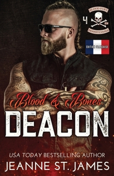 Blood & Bones: Deacon: Édition française (Blood Fury MC (Édition française)) (French Edition)
