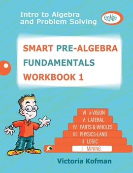 Paperback Smart Pre-Algebra FUNDAMENTALS Workbook 1: Intro to Algebra and Problem Solving Book