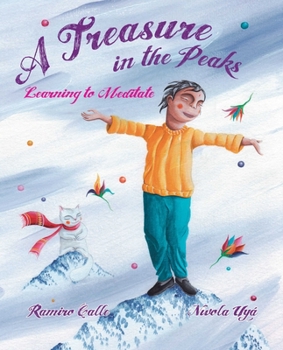 Hardcover A Treasure in the Peaks (Learning to Meditate) Book