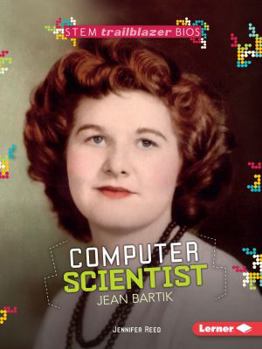 Computer Scientist Jean Bartik - Book  of the STEM Trailblazer Bios