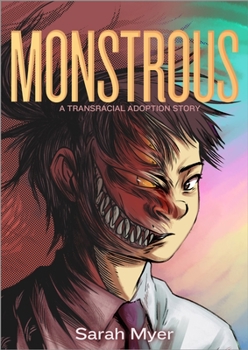 Hardcover Monstrous: A Transracial Adoption Story Book