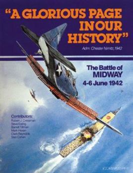 Paperback A Glorious Page in Our History, Adm. Chester Nimitz, 1942: The Battle of Midway, 4-6 June 1942 Book