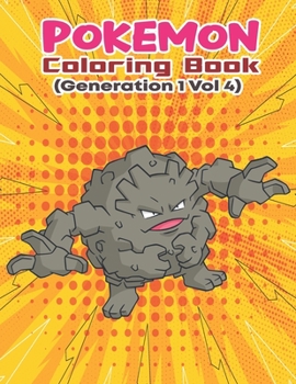 Paperback Pokemon Coloring Book (Generation 1 Vol 4): Activity Book For Pokemon Lover. Book